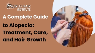 A Complete Guide to Alopecia Treatment, Care, and Hair Growth