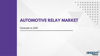 Automotive Relay Market Overview, Growth, and Oppotunities by 2031
