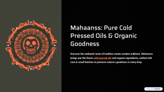 Mahaanss-Pure-Cold-Pressed-Oils-and-Organic-Goodness