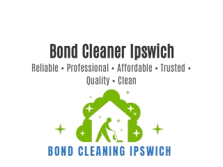 Bond Cleaner Ipswich