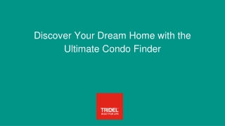 Discover Your Dream Home with the Ultimate Condo Finder