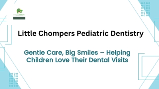 Little Chompers Pediatric Dentistry – Known as a Best Kids Dentist Platte City