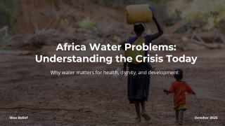 Combating Africa Water Problems to Save Lives and Communities