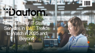 The Future of IT Staffing Services in UAE Trends to Watch in 2025 and Beyond
