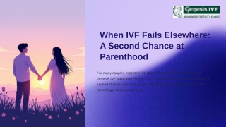 When-IVF-Fails-Elsewhere-A-Second-Chance-at-Parenthood.pptx