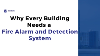 Why Every Building Needs a  Fire Alarm and Detection System