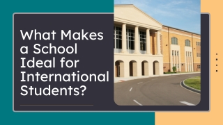 What Makes a School Ideal for International Students