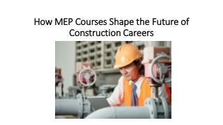 How MEP Courses Shape the Future of Construction