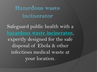 Hazardous    waste     incinerator