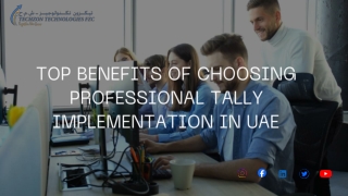 Top Benefits of Choosing Professional Tally Implementation in UAE (1)