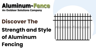 Discover The Strength and Style of Aluminum Fencing (1)