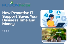 How Proactive IT Support Saves Your Business Time and Money