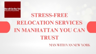 Stress-Free Relocation Services in Manhattan You Can Trust