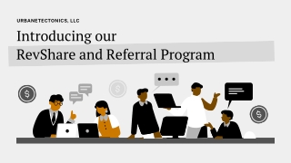 Urbanetectonics LLC RevShare and Referral Program