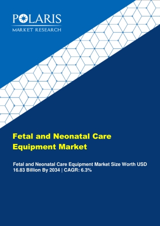 Fetal and Neonatal Care Equipment Market