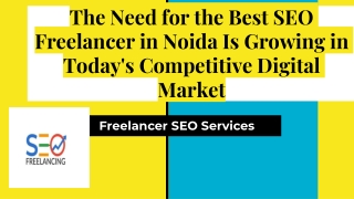 The Need for the Best SEO Freelancer in Noida Is Growing in Today's Competitive Digital Market