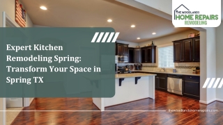 Expert Kitchen Remodeling Spring Transform Your Space in Spring TX