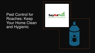 Pest Control for Roaches Keep Your Home Clean and Hygienic​