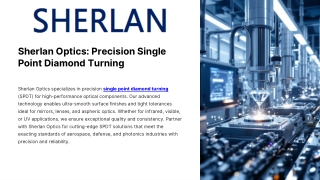 Sherlan Optics Precision Single Point Diamond Turning