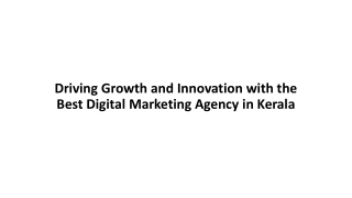 Driving Growth and Innovation with the Best Digital Marketing Agency in Kerala