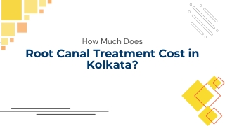 How Much Does Root Canal Treatment Cost in Kolkata
