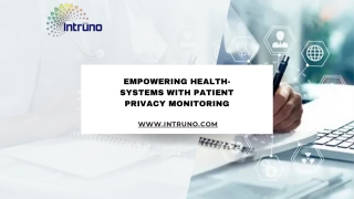 Empowering Health-Systems with Patient Privacy Monitoring