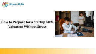 How to Prepare for a Startup 409a Valuation Without Stress