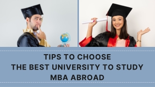 Tips to Choose the Best University to Study MBA Abroad