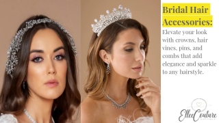 Essential Bridal Accessories – Perfectly Balanced Style | Ellee Couture Boutique