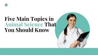 Core Branches of Animal Science in Veterinary Studies