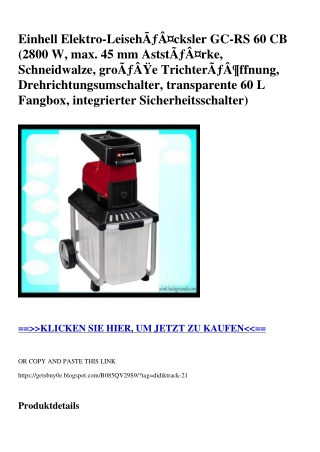 3267 Einhell Elektro-LeisehÃƒÂ¤cksler GC-RS 60 CB  2800 W  max. 45 mm AststÃƒÂ¤rke  Schneidwalze  groÃƒÂ