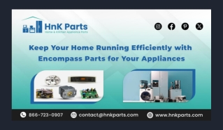 Maintain the Efficiency of Your Home with Encompass Appliance Parts
