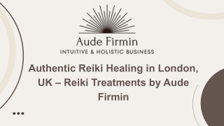 Authentic Reiki Healing in London, UK – Reiki Treatments by Aude Firmin