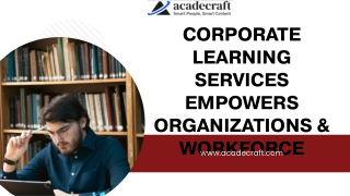 Corporate Learning Services Empowers Organizations & Workforce