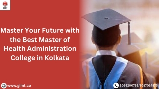 Master Your Future with the Best Master of Health Administration College in Kolkata