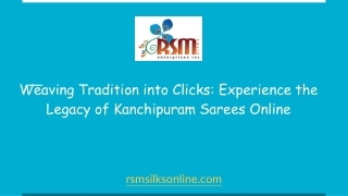 Weaving Tradition into Clicks_ Experience the Legacy of Kanchipuram Sarees Online