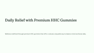 Daily Relief with Premium HHC Gummies