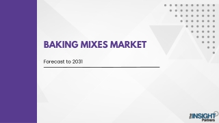Baking Mixes Market Opportunities, Forecast, Size, and Analysis by 2031