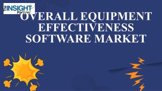Overall Equipment Effectiveness Software Market Analysis and Forecast by 2031
