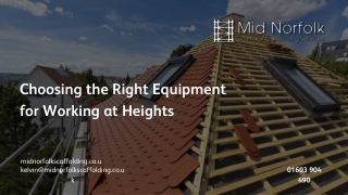 Choosing the Right Equipment for Working at Heights