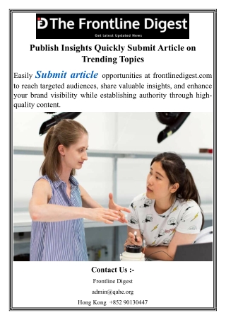 Publish Insights Quickly Submit Article on Trending Topics