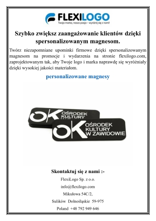 Szybko zwiększ zaangażowanie klientów dzięki spersonalizowanym magnesom.