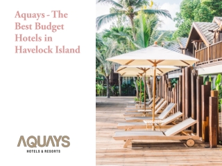 Aquays - The Best Budget Hotels in Havelock Island
