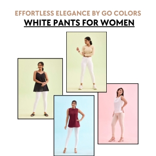 White Pants for Women – Effortless Elegance by Go Colors