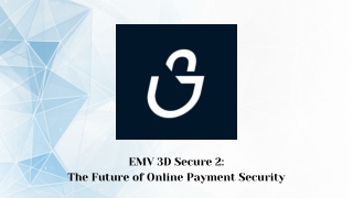 EMV 3D Secure 2 The Future of Online Payment Security