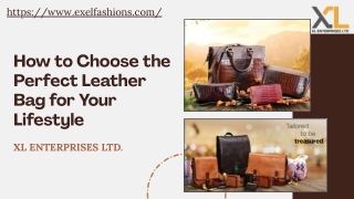 How to Choose the Perfect Leather Bag for Your Lifestyle