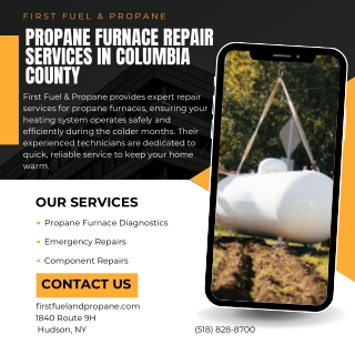 Propane Furnace Repair Services in Columbia County  First Fuel & Propane