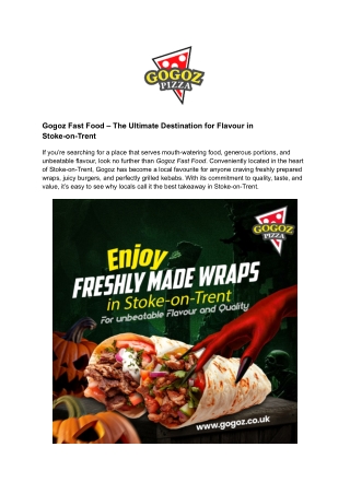 Gogoz Fast Food – The Ultimate Destination for Flavour in Stoke-on-Trent