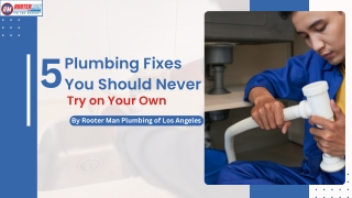 5 Plumbing Fixes You Should Never Try on Your Own