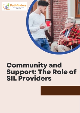 Community and Support The Role of SIL Providers